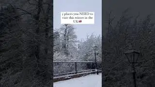 5 PLACES TO VISIT IN WINTER  IN THE UK !