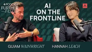 Building Autonomous AI For Europe's Frontlines | The Further, Faster Podcast