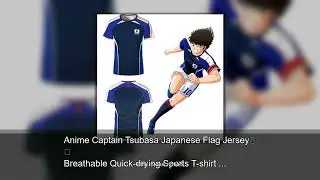 Anime Captain Tsubasa Japanese Flag Jersey Breathable Quick-drying Sports T-shirt For Men And W