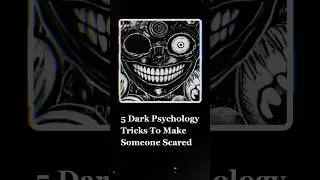 5 Dark Psychology Tricks To Make Someone Scared #manipulation #psycholgyfacts #creepy #horror #fyp