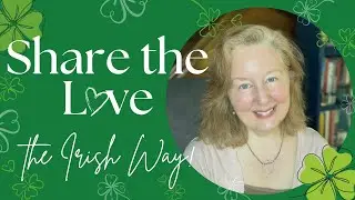 The Irish Art of Affection: Create Love and Good Feelings TODAY ☘️ #love #words #ireland #kindness