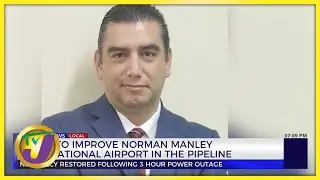 Plans to Improve Norman Manley International Airport in the Pipeline | TVJ News