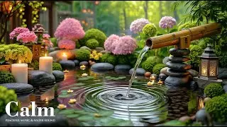 Relaxing Music for Stress & Anxiety Relief 🌿 Bamboo Water Sounds + Healing Piano Music