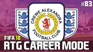 FIFA 18 RTG Career Mode | Episode 83 | OUR LAST GAME WITH CREWE.. CHAMPIONS LEAGUE FINAL!