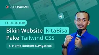 8. Home (Bottom Navigation) | Slicing Website KitaBantu pake TailwindCSS untuk Pemula