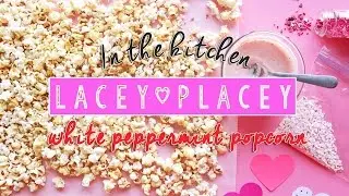 White Peppermint Kettle Popcorn Recipe