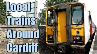 Local Trains Around Cardiff - June 2021