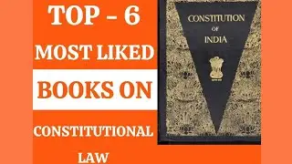 Top 6 Most Liked Books on Constitutional Law