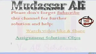 CS501 assignment No 2 Solution Spring 2018 Last date  31 05 2018