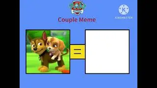 PAW Patrol Couple Meme 1(BLANK)