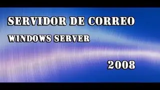 Servidor de Correo - Windows Server 2008 | hMailServer