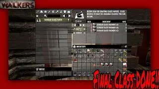 Final Class Done!! | 7 Days to Die | War of the Walkers 5.2 | Episode 57