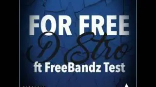 D Stro feat Freeband Test - For Free Remix