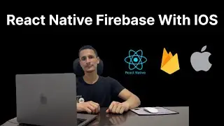 Как интегрировать Firebase в ваше приложение React Native для iOS