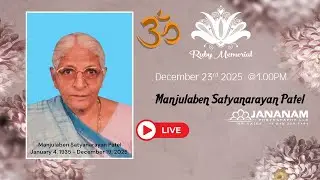 Manjulaben Satyanarayan Patel's Funeral Live - NJ -USA