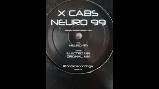 X Cabs - Neuro 99 (Electro Mix)