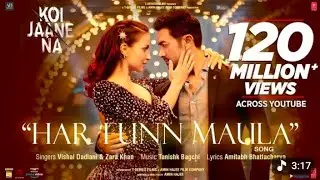 HAR TUNN MAULA (NEW SONG) CREDIT:- T-SERIES II KOI janna Nai //