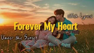 Forever My Heart &ndash; Sweet Love Song 💞 | Lo-fi Romantic Mix (Korean & English Acoustic + Lyrics )