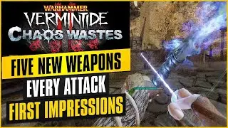 [Chaos Wastes] New Weapons!! First Look and Impressions | Warhammer: Vermintide 2