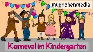🎵 Karneval im Kindergarten - Faschingslied | Kinderlieder deutsch | Fasching - muenchenmedia