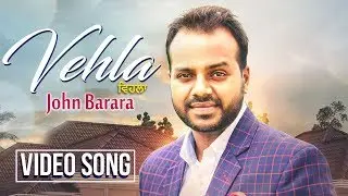 Vehla | Full Song | John Barara | Shehnaz Gill | Ranjha Yaar | Latest Punjabi Song | Music & Sound