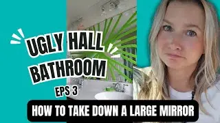 How to Take Down Large Bathroom Mirror PLUS Mirror Cutting Experiment