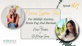 Nervous system tools for midlife anxiety, brain fog and burnout with Dr Melissa Sonners
