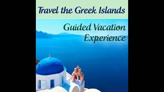 Travel the Greek Islands - Guided Vacation Experience - Joel Thielke