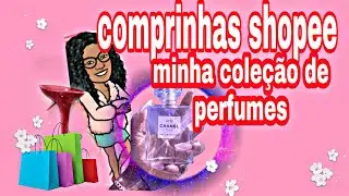 compras na cozinha+ perfumes+ minha coleção de perfumes  @leiadejesus