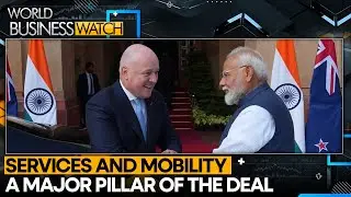 India-New Zealand Trade Deal:  Zero-duty Access for 100% of Indian Exports | WORLD BUSINESS WATCH