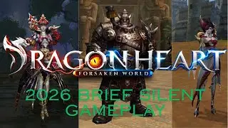 FORSAKEN WORLD  in private server . 2026 brief SILENT GAMEPLAY