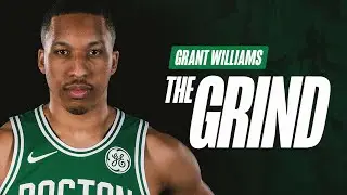 The Grind: Grant Williams on the Key to Success in the NBA