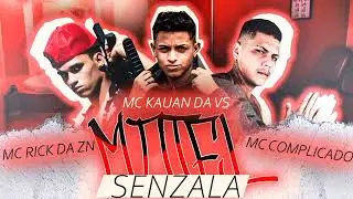 MC COMPLICADO, RICK DA ZN, MC KAUAN VS, FEAT MC NICK-  MOTEL SANZALA