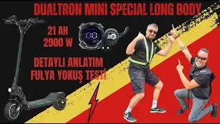 DUALTRON MINI SPECIAL LONG BODY 2900W 21 AH DUAL MOTOR ELEKTRİKLİ SCOOTER İNCELEME FULYA YOKUŞ TESTİ