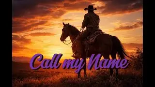 Call my Name...