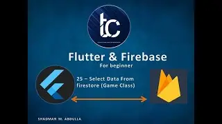 25  Select Data from Firestore (Game Class) Kurdish by TACO Group