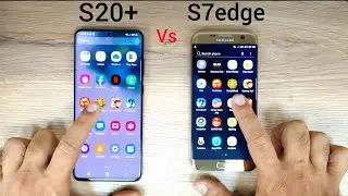 Samsung S20 Plus vs S7edge | Speed Test