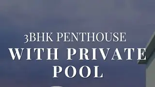 3bhk pent house for sale with a private infinity pool 😍