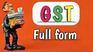 GST Full form