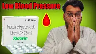 Midodrine Hydrochloride Tablet | लो BP की दवा | Uses, Dosage, Side Effects