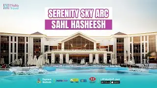 تجربة أجدد فندق في سهل حشيش - Serenity Sky Arc Resort Sahl Hasheesh