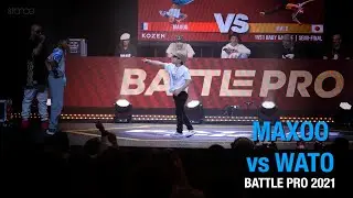 Maxoo vs Wato [baby battle semi] // stance // BATTLE PRO 2021
