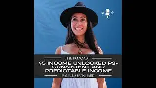 45. Income Unlocked p3. Consistent and Predictable Coaching Income