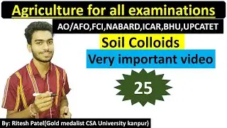 Soil colloids|soil science for afo|jrf|icar|bhu|upcatet