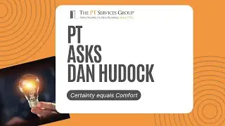 PT Asks: Certainty = Comfort