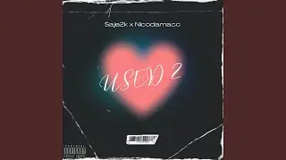 Used 2 (feat. Nicodamacc)