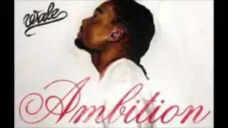 Don't Hold Your Applause-Wale (Ambition)