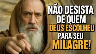 DIVINO ALERTA: NUNCA RENUNCIE ÀQUELE QUE DEUS ESCOLHEU PARA O SEU MILAGRO INESPERADO!