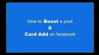 How to Boost  a  post & add Card on Facebook