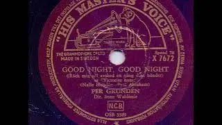 PER GRUND&Eacute;N - GOOD NIGHT, GOOD NIGHT